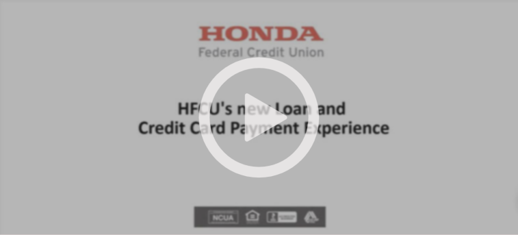 HFCU's Loan and Credit Card Payment Experience